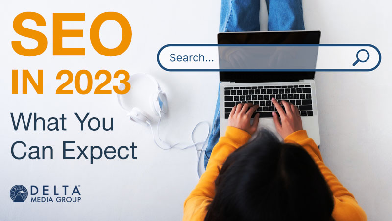 SEO In 2023: What You Can Expect